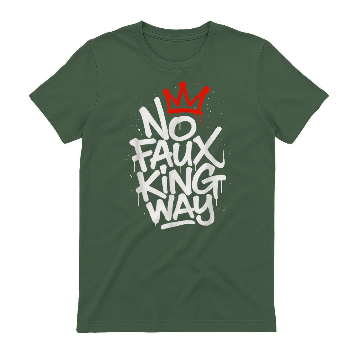 No Faux King Way T-Shirt in Military Green - back view