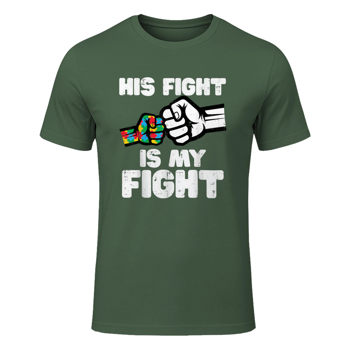 Autism His Fight is My Fight ASD Awareness Dad Mom Men Women in Military Green - front view
