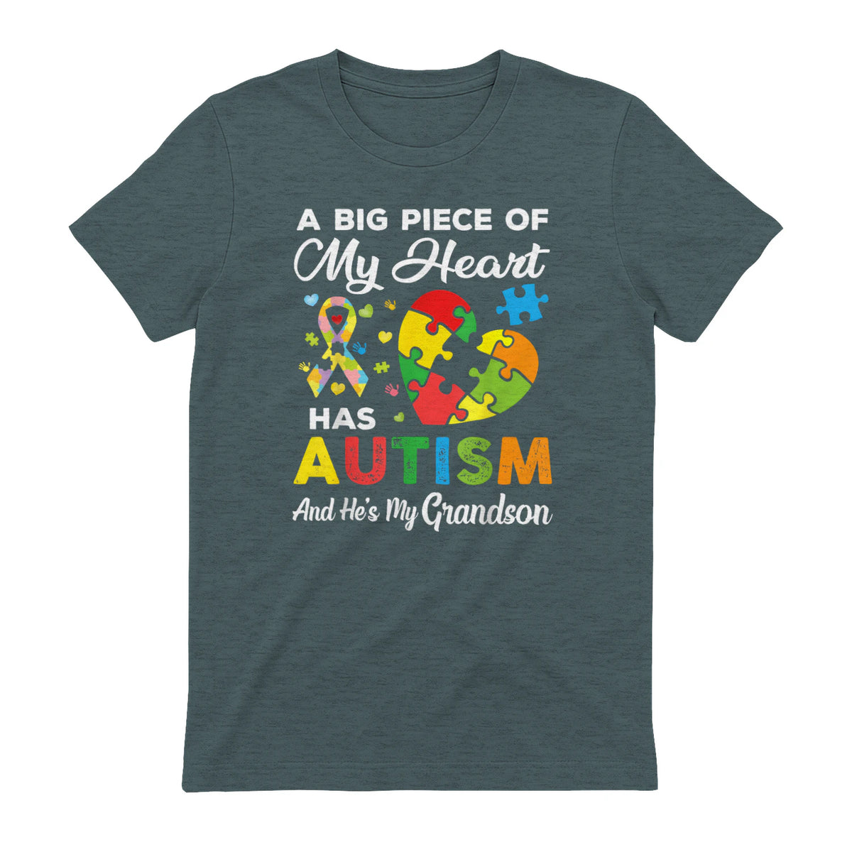 A Big Piece of My Heart Has Autism and He's My Grandson in Dark Heather - back view