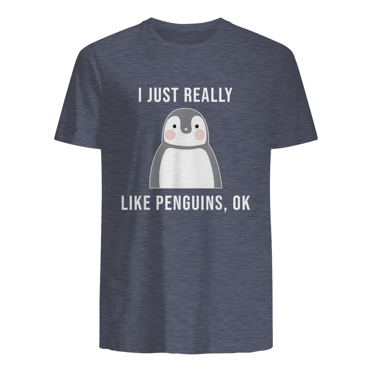 Funny Penguin T-Shirt Cute Just Really Like Penguins Shirt in Heather Navy - back view