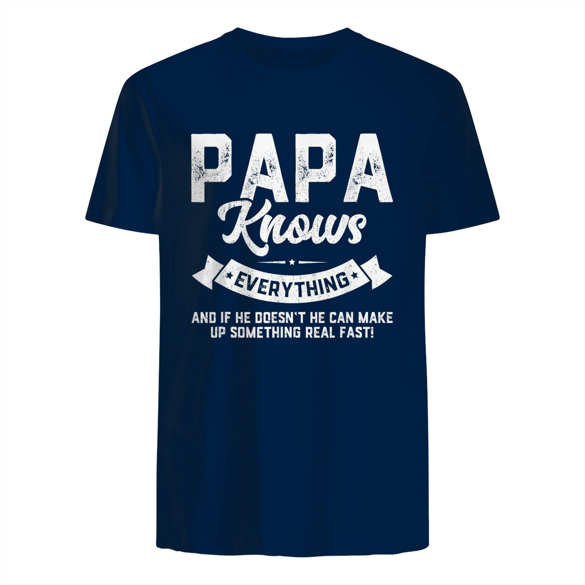 Papa Knows Everything Funny Father's Day Gift T-Shirt in Navy - back view