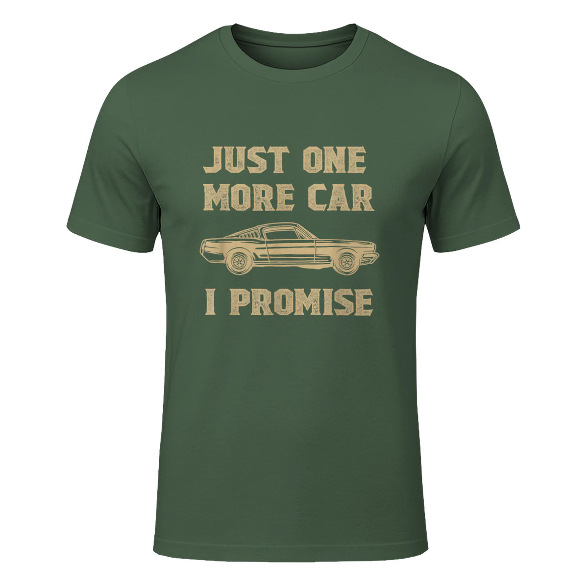 Design for Car Lovers & Mechanics One More Car Part Promise in Military Green - front view