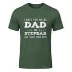 Best Dad and Stepdad Shirt Cute Fathers Day Gift from Wife in Military Green - front view