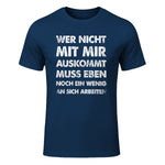 Lustiger Spruch Wer Nicht Mit Mir Auskommt An Sich Arbeiten in Navy - front view