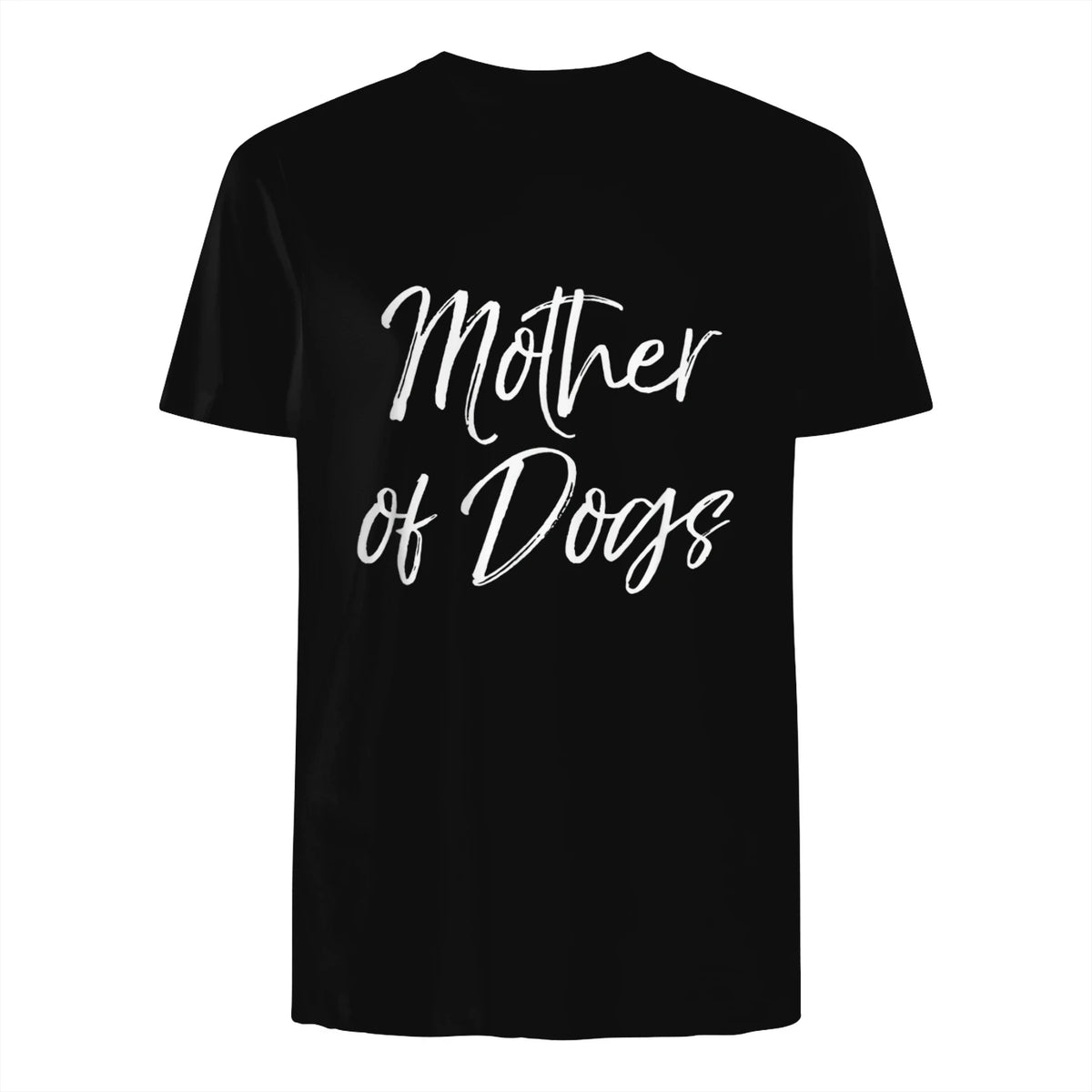 Cute Dog Mom Gift Funny Dog Owner Quote Item Mother of Dogs in Black - back view