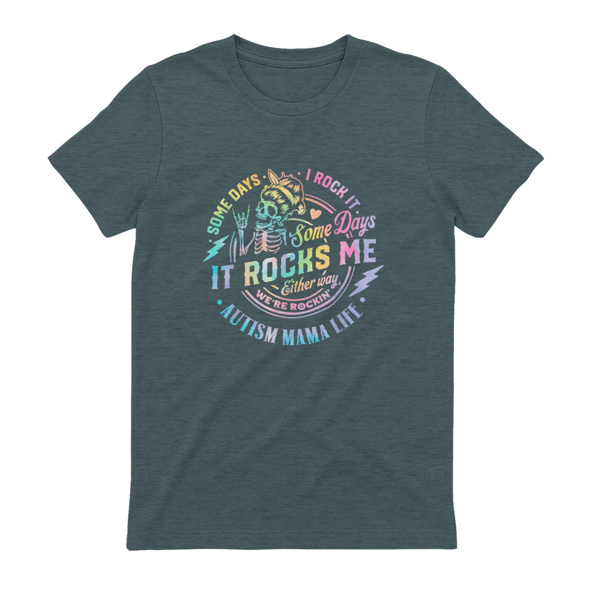 Autism Mama Life Some Days I Rock It Some Days It Rock Me in Dark Heather - back view