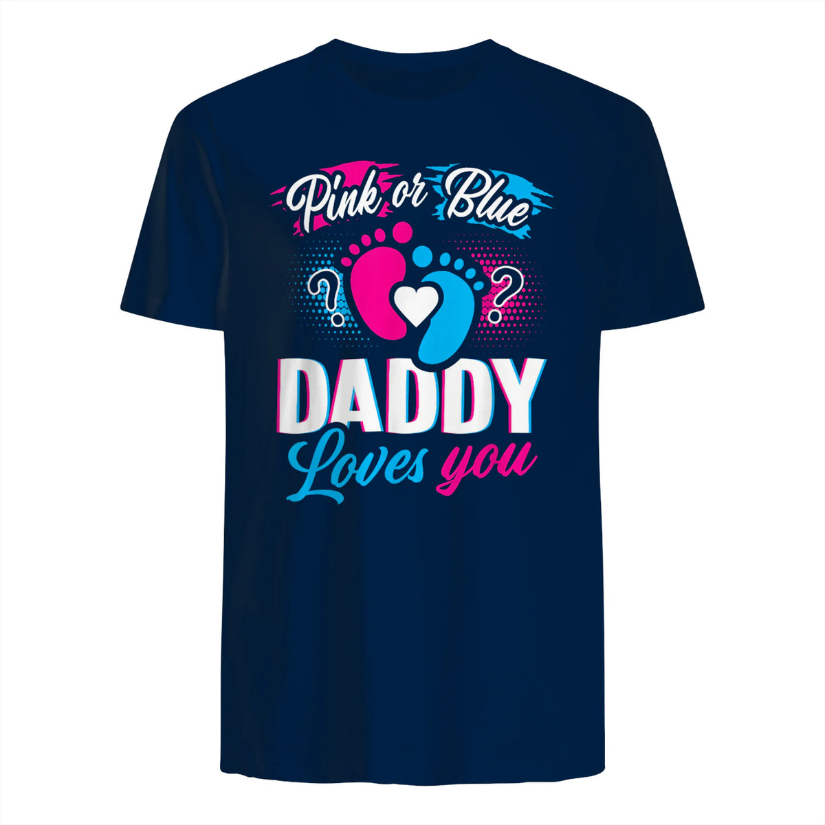Pink Or Blue Daddy Loves You T Shirt Gender Reveal Baby Gift in Navy - back view
