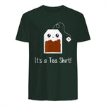 It's a Tea Shirt funny kawaii cute Tea humour Tshirt Tee in Forest Green - back view