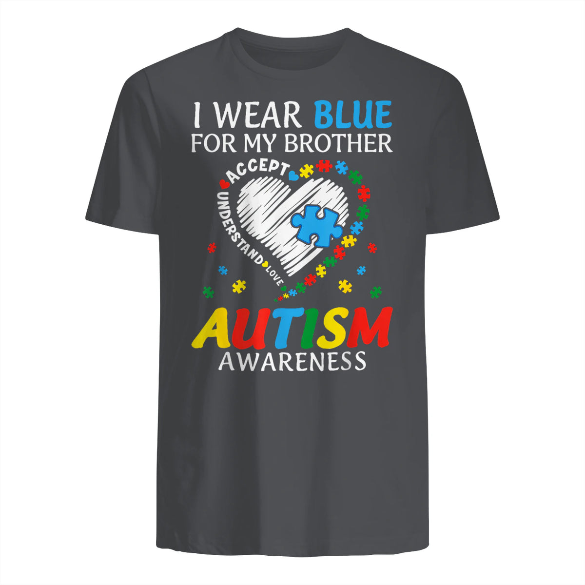 I Wear Blue For My Brother Autism Awareness in Charcoal - back view