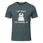 Funny Penguin T-Shirt Cute Just Really Like Penguins Shirt in Dark Heather - front view