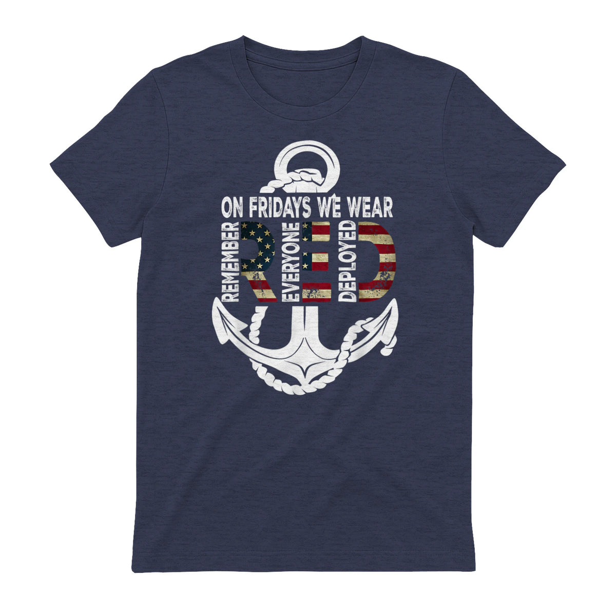 On Fridays We Wear Red Remember Everyone Deployed Navy T-Shirt in Heather Navy - back view