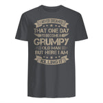 I Never Dreamed That I'd Become A Grumpy Old Man Grandpa in Charcoal - back view