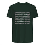 Everything Is Fine Trust Your Government Conspiracy Theory in Forest Green - back view