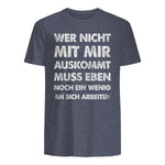 Lustiger Spruch Wer Nicht Mit Mir Auskommt An Sich Arbeiten in Heather Navy - back view