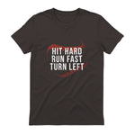 Hit Hard Run Fast Turn Left Funny Baseball Player & Fan T-Shirt in Dark Chocolate - back view