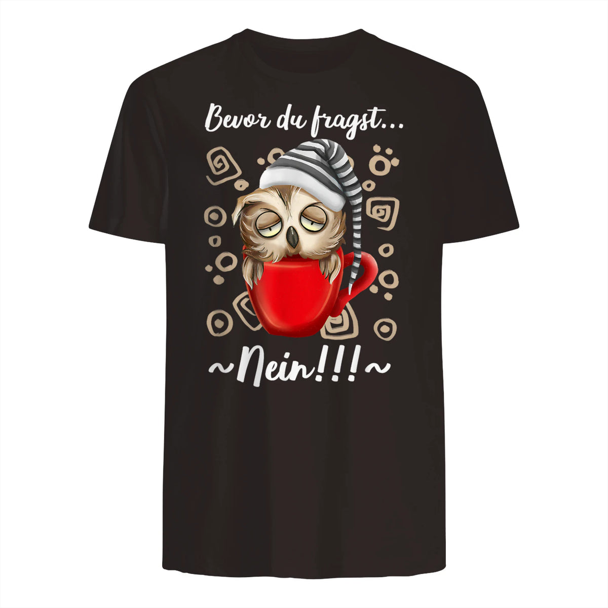 Bevor Du Fragst.. Nein! Lustiger Eule Spruch Night-Owl Eulen in Dark Chocolate - back view
