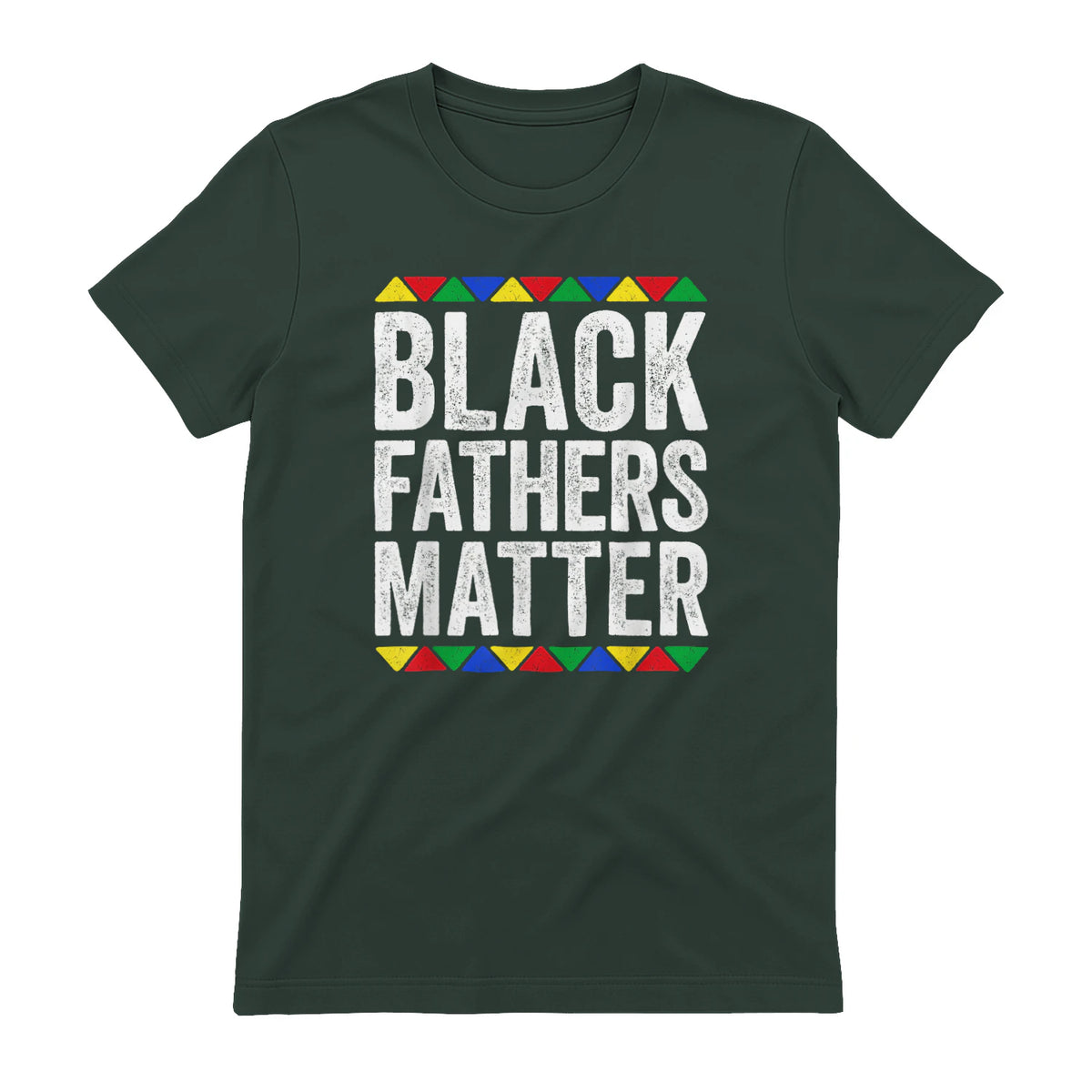 Black Fathers Matter Shirt Black History Month in Forest Green - back view