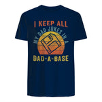 I Keep All My Dad Jokes In A Dad-A-Base Vintage Father Dad in Navy - back view