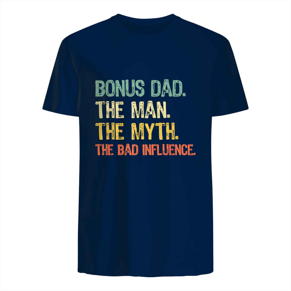 Bonus Dad The Man Myth Bad Influence Funny Step-Dad Stepdad in Navy - back view