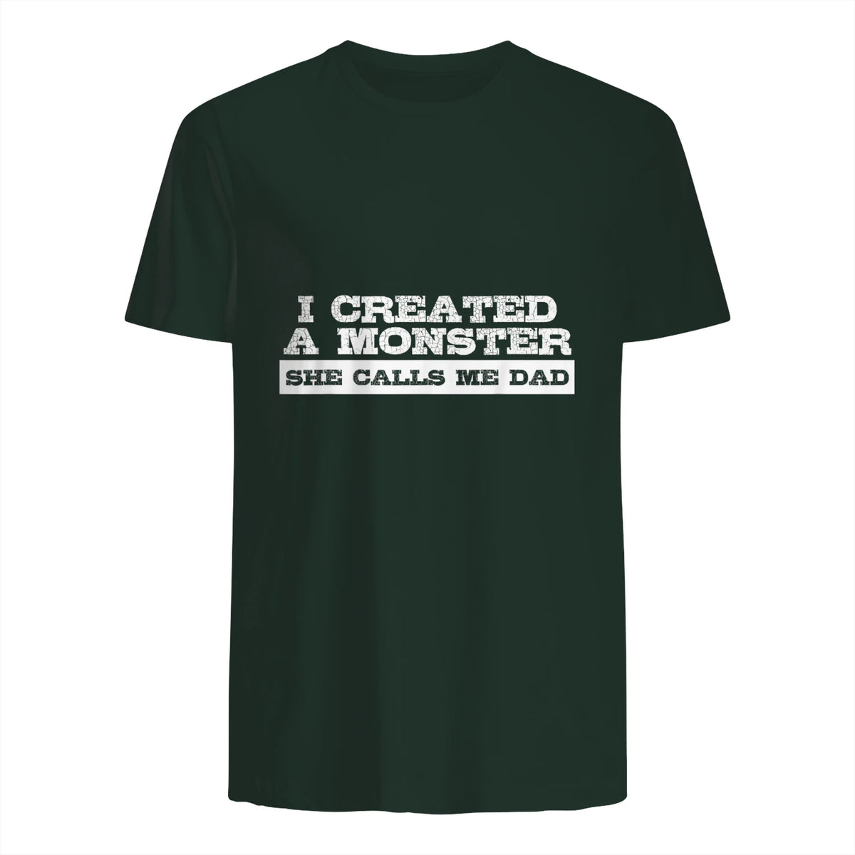 Funny Tshirt Gift for Dad from Daughter First Father's Day in Forest Green - back view