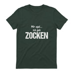 Lustige Weihnachts Geschenke Adventskalender Ideen Mir egal ich geh zocken Unisex Schwarz S Klassische Passform in Forest Green - back view