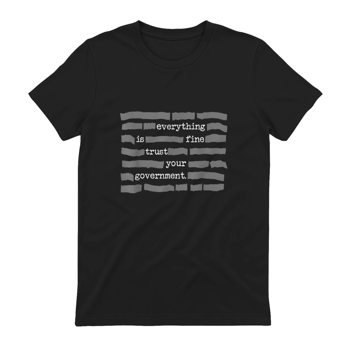 Everything Is Fine Trust Your Government Conspiracy Theory in Black - back view