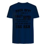Back Off I Have A Crazy Sister She Has Anger Issues in Navy - back view