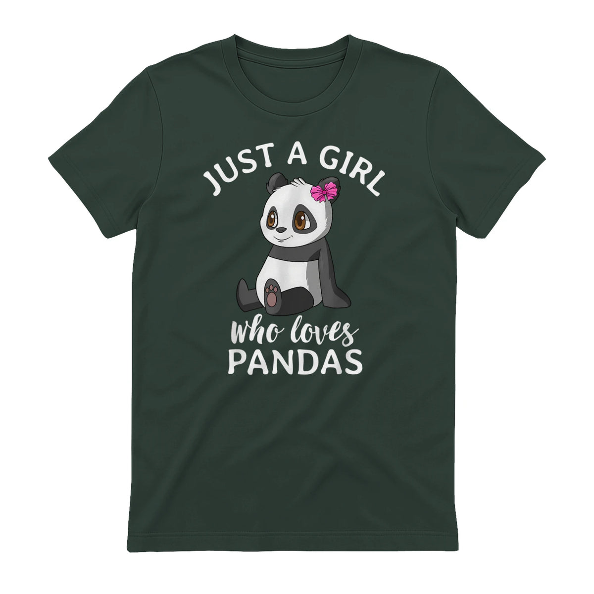 Cute Panda Kawaii Just A Girl Who Loves Pandas Girls in Forest Green - back view