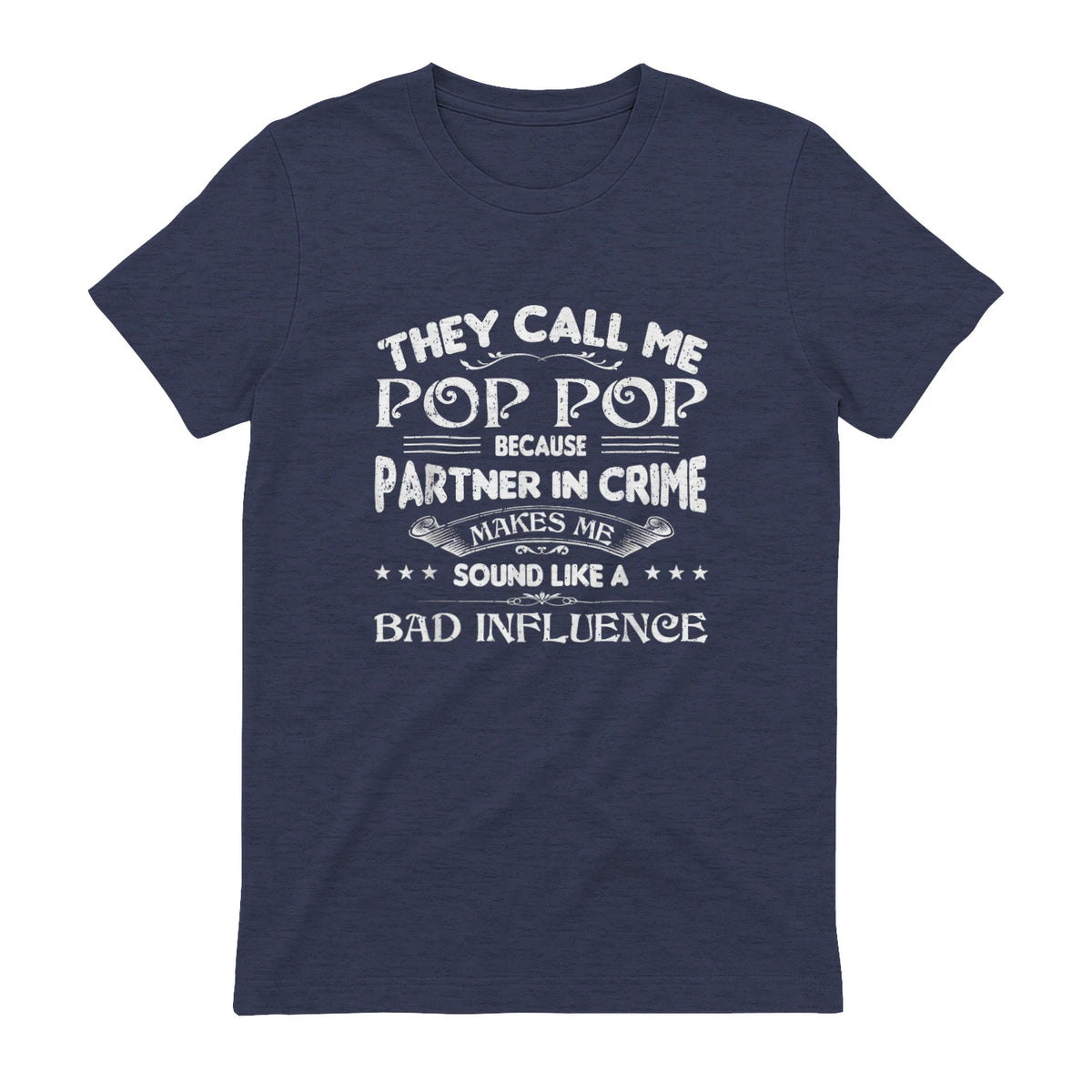 Funny Pop Pop Dad Shirt Valentine Fathers Day Christmas in Heather Navy - back view