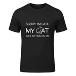 Sorry I'm Late My Cat Was Sitting On Me Funny Feline Lover in Black - front view