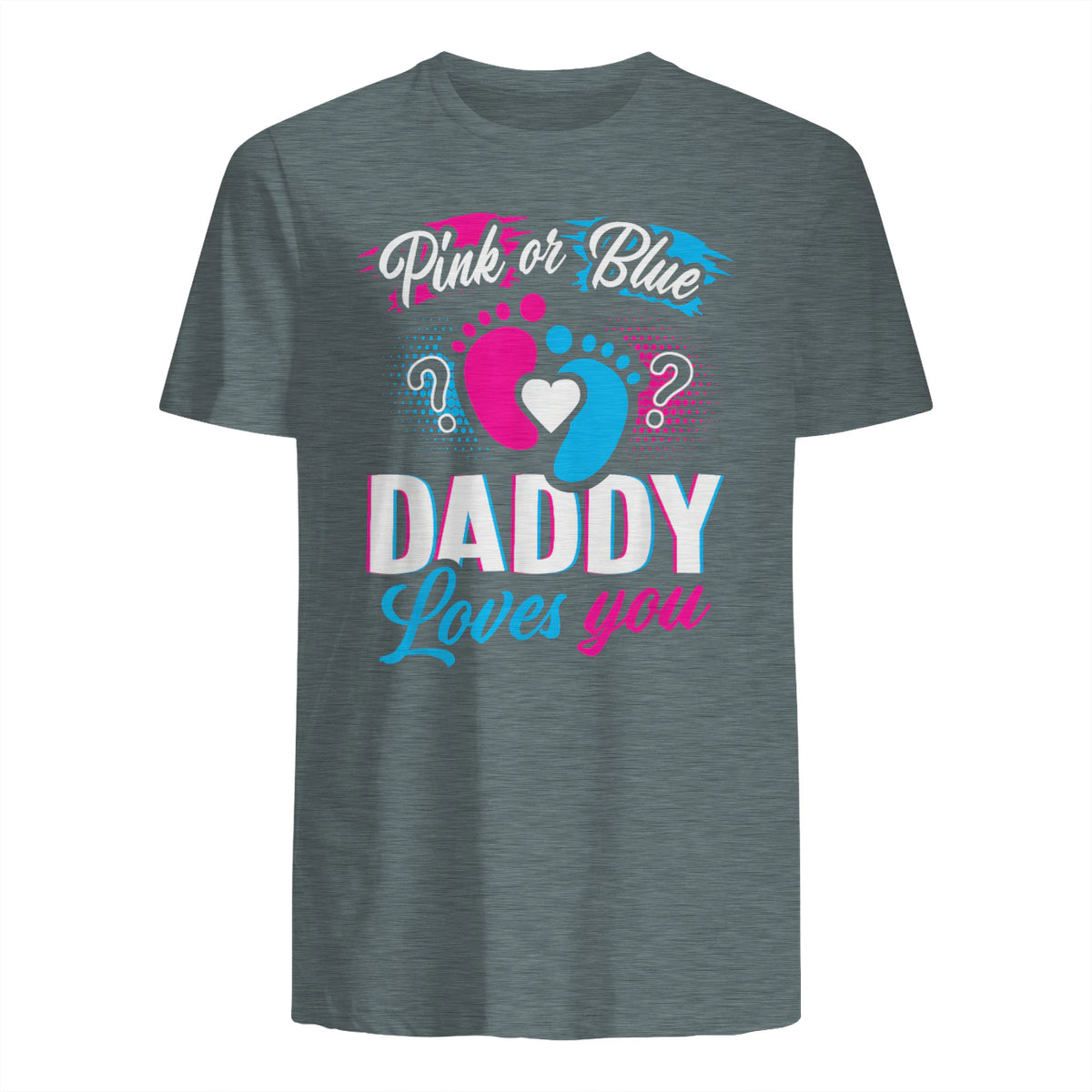 Pink Or Blue Daddy Loves You T Shirt Gender Reveal Baby Gift in Dark Heather - back view