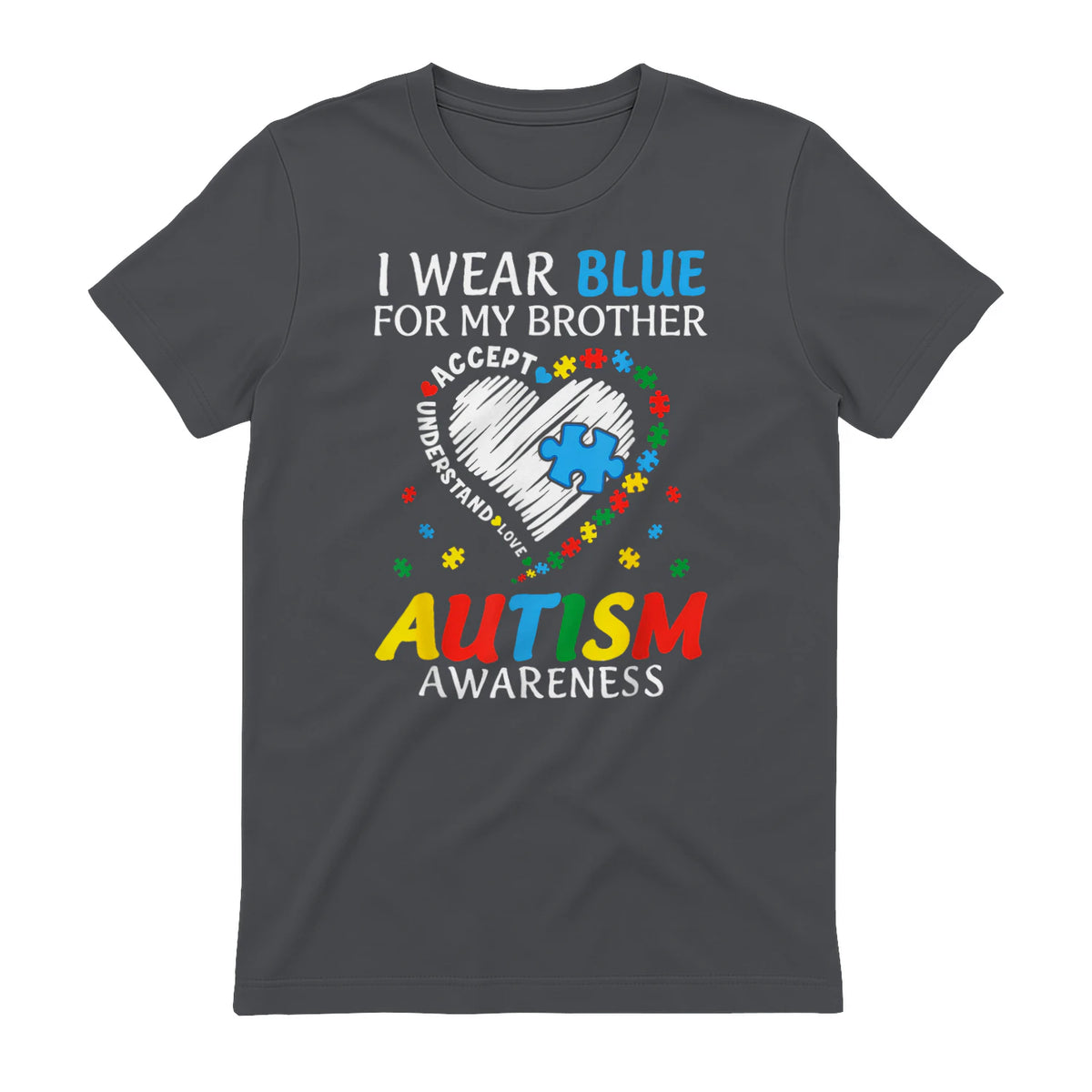 I Wear Blue For My Brother Autism Awareness in Charcoal - back view