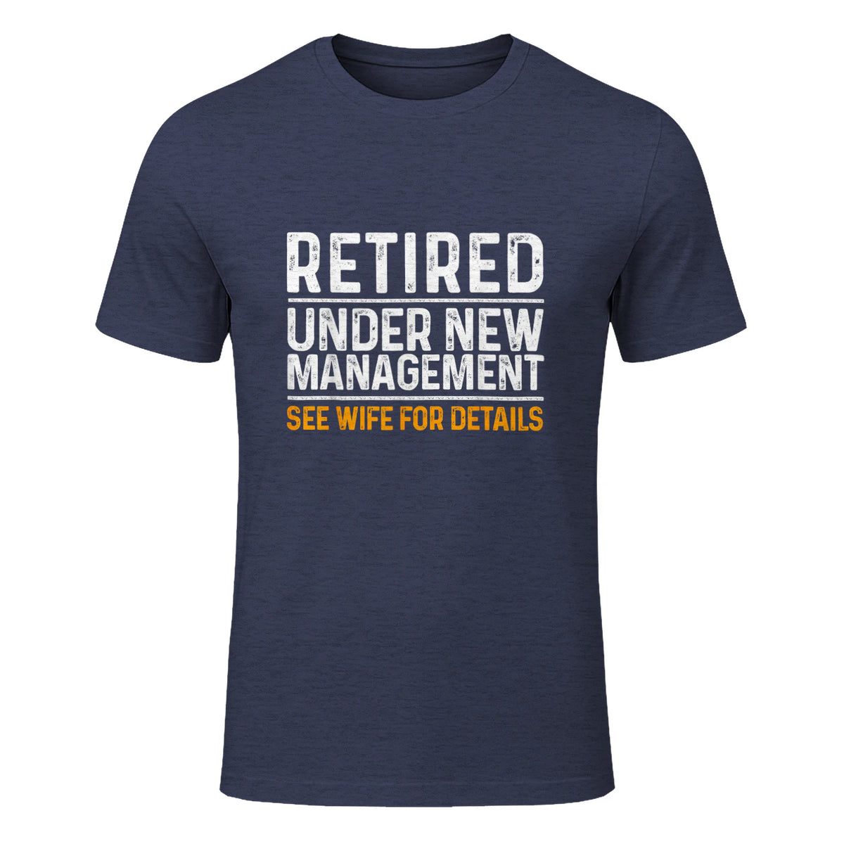 Funny Retirement Party Men's T-Shirt - Dad Humor, Classic Fit, Short Sleeve - Black in Heather Navy - front view
