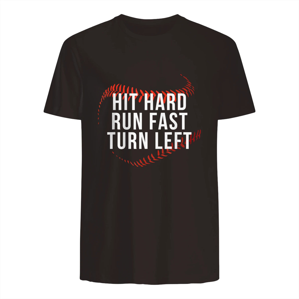 Hit Hard Run Fast Turn Left Funny Baseball Player & Fan T-Shirt in Dark Chocolate - back view