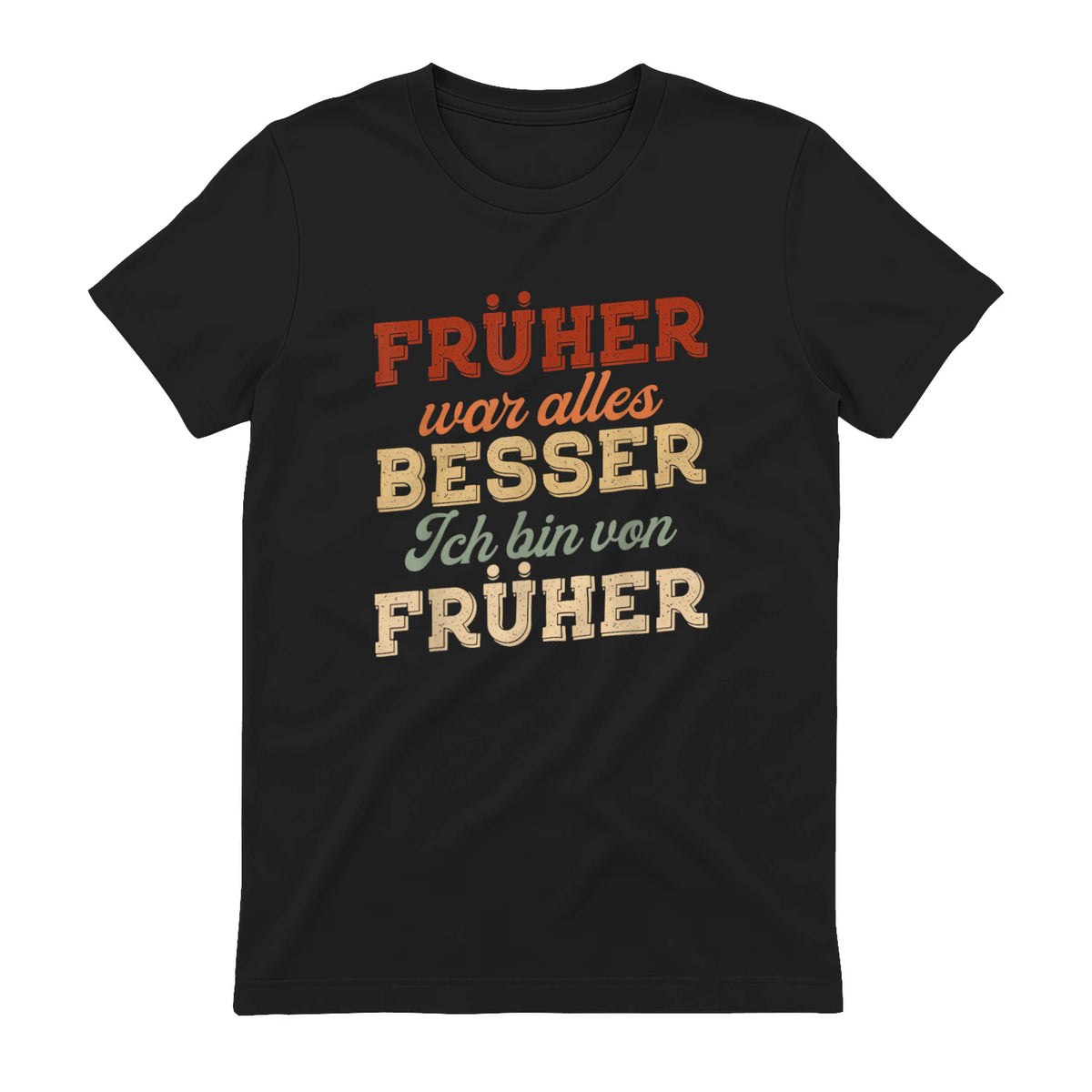 Früher war Alles Besser ich Bin von früher Rentner Nostalgie in Black - back view