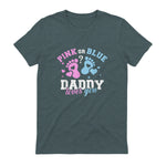 Gender Reveal Daddy dad in Dark Heather - back view