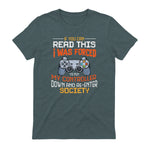 Funny Gift Idea Gamers Gaming Tee I Was Forced To Put My Controller Down Black Gamer T in Dark Heather - back view