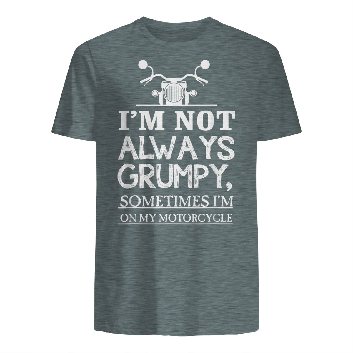 I'm not always grumpy, sometimes I'm on my in Dark Heather - back view