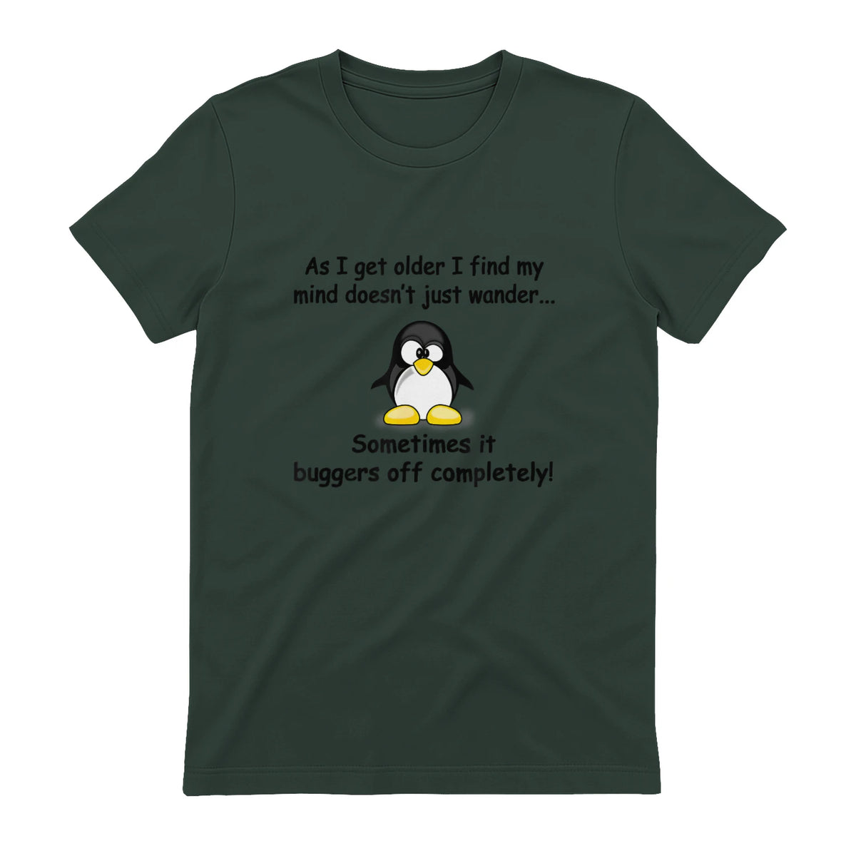 Funny silly penguin t-shirt mens ladies retirement gift in Forest Green - back view