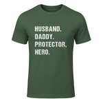 Husband Daddy Protector Hero T-Shirt in Military Green - front view
