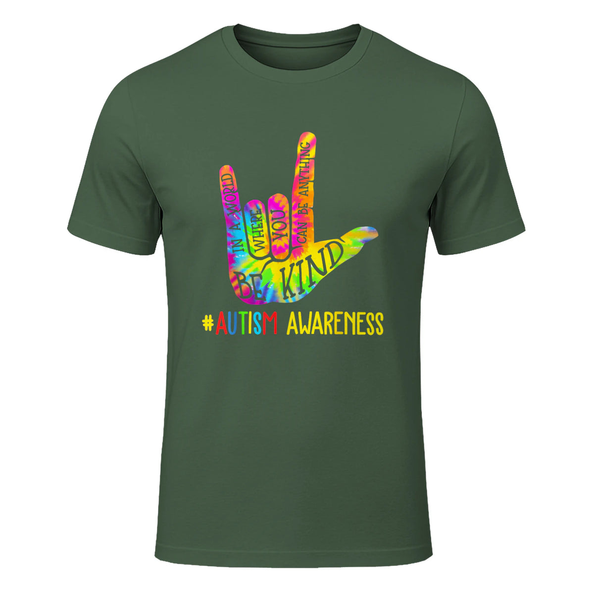 Be Kind ASL Love Sign Language Hand Autism Awareness Tie Dye in Military Green - front view
