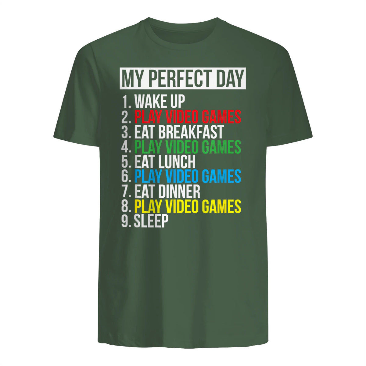 My Perfect Day Video Games Funny Cool Gamer in Military Green - back view