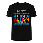 I'm Not Misbehaving I Have Autism T-Shirt in Black - back view