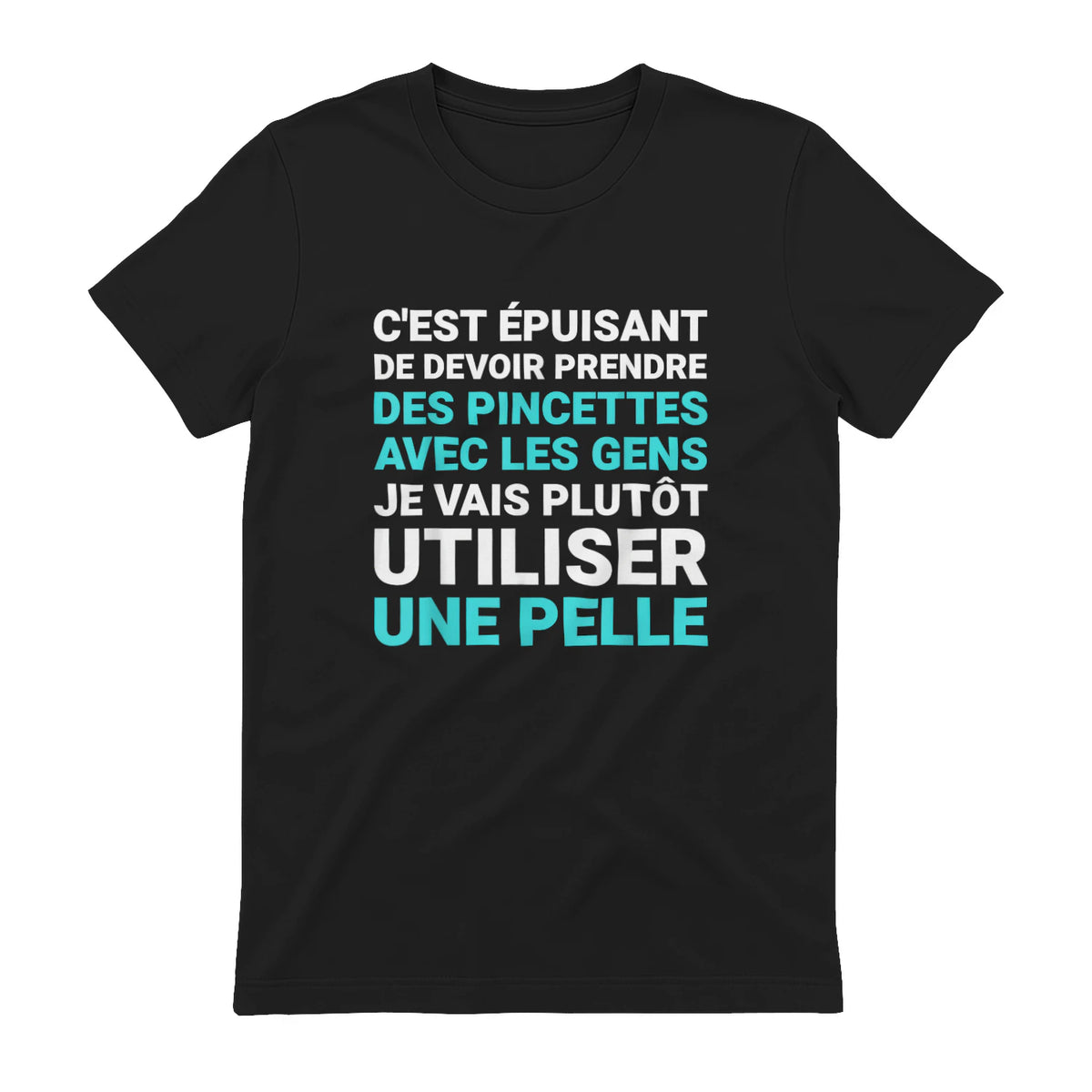C'est épuisant je vais plutôt utiliser une pelle humour in Black - back view