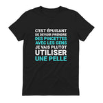 C'est épuisant je vais plutôt utiliser une pelle humour in Black - back view
