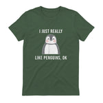 Funny Penguin T-Shirt Cute Just Really Like Penguins Shirt in Military Green - back view
