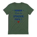 Demande en Mariage Originale Maman Veux-tu épouser Papa in Military Green - back view