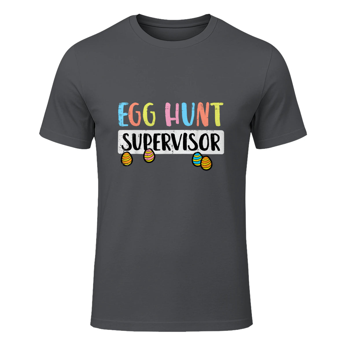 Easter Egg Hunt Supervisor Funny Mom Dad Men Women Kids T-Shirt in Charcoal - front view