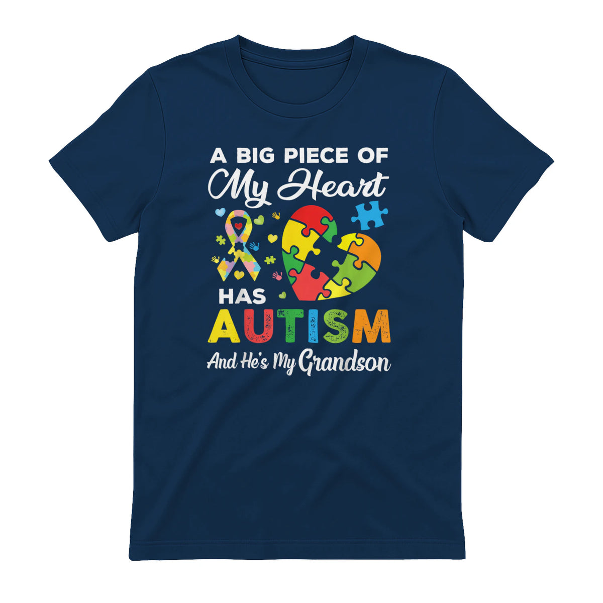 A Big Piece of My Heart Has Autism and He's My Grandson in Navy - back view