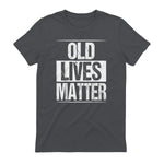 Old Lives Matter Funny Dad Birthday Gift T-Shirt in Charcoal - back view